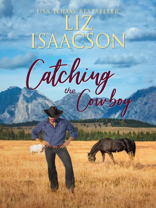 Title details for Catching the Cowboy by Liz Isaacson - Wait list